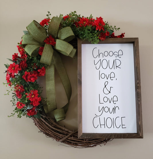 Choose Your Love Grapevine Wreath